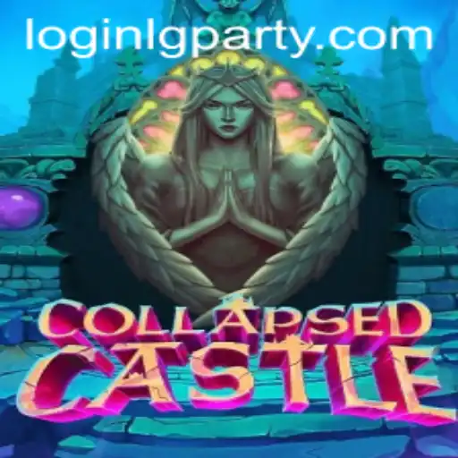 Explore the Enigmatic World of CollapsedCastle with LGPARTY