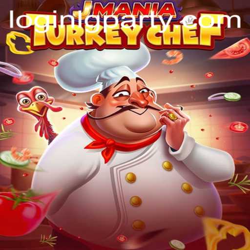 JManiaTurkeyChef: A Culinary Adventure with LGPARTY